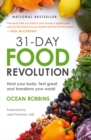 Image for 31-Day Food Revolution : Heal Your Body, Feel Great, and Transform Your World
