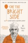 Image for On the Bright Side : The New Secret Diary of Hendrik Groen, 85 Years Old
