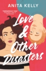Image for Love &amp; other disasters