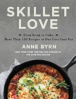 Image for Skillet love  : from steak to cake