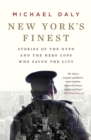 Image for New York&#39;s finest  : stories of the NYPD and the hero cops who saved the city