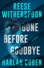 Image for Gone Before Goodbye