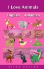 Image for I Love Animals English - Albanian