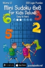 Image for Mini Sudoku For Kids 6x6 Deluxe - Easy to Hard - Volume 12 - 333 Logic Puzzles