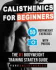 Image for Calisthenics for Beginners : 50 Bodyweight Exercises The #1 Bodyweight Training Starter Guide