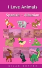 Image for I Love Animals Spanish - Albanian