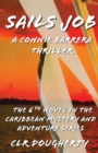 Image for Sails Job - A Connie Barrera Thriller