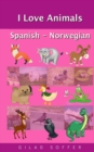 Image for I Love Animals Spanish - Norwegian