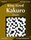 Image for King-Sized Kakuro 21x21 - Volume 9 - 153 Logic Puzzles