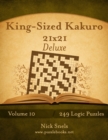 Image for King-Sized Kakuro 21x21 Deluxe - Volume 10 - 249 Logic Puzzles