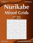 Image for Nurikabe Mixed Grids - Easy to Hard - Volume 7 - 276 Logic Puzzles