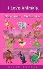 Image for I Love Animals Norwegian - Vietnamese