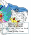 Image for Fibonacci and Other Spirals : Hand-Drawn Colouring Book
