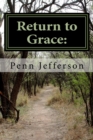 Image for Return to Grace : : Restoring Those That Fall Away
