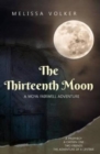 Image for The Thirteenth Moon : a Moya Fairwell Adventure