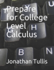 Image for Prepare for College Level Calculus