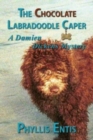 Image for The Chocolate Labradoodle Caper : A Damien Dickens Mystery