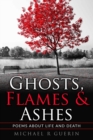 Image for Ghosts, Flames &amp; Ashes