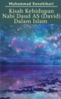 Image for Kisah Kehidupan Nabi Daud AS (David) Dalam Islam.