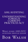 Image for AML Auditing - Understanding Foreign Corrupt Practices Act