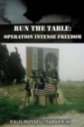 Image for Run The Table : Operation Intense Freedom