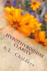 Image for Hypothyroidism Clarity : How to transition your family