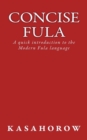 Image for Concise Fula : A quick introduction to the Modern Fula language