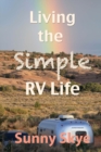 Image for Living the Simple RV Life