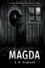 Image for Magda : A Darkly Disturbing Occult Horror Trilogy - Book 3