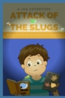 Image for Attack of the Slugs