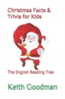 Image for Christmas Facts &amp; Trivia for Kids : The English Reading Tree