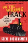 Image for On the Wrong Track : A Holmes on the Range Mystery