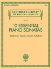 Image for 10 Essential Piano Sonatas : Beethoven Haydn Mozart Schubert