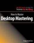 Image for How to master desktop mastering