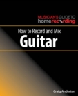 Image for How to record and mix guitar