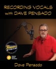 Image for Recording vocals with Dave Pensado