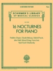 Image for 16 Nocturnes for Piano : Schirmer Library of Classics Volume 2140