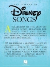 Image for The Library of Disney Songs : Over 50 of the Greatest Disney Songs