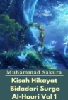 Image for Kisah Hikayat Bidadari Surga Al-Houri Vol 1.