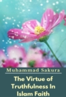 Image for Virtue of Truthfulness In Islam Faith.