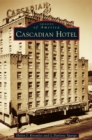 Image for Cascadian Hotel