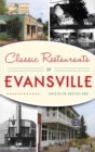 Image for Classic Restaurants of Evansville