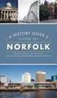 Image for History Lover&#39;s Guide to Norfolk