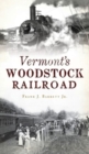 Image for Vermont&#39;s Woodstock Railroad