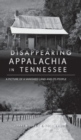 Image for Disappearing Appalachia in Tennessee