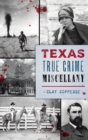 Image for Texas True Crime Miscellany