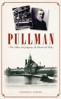 Image for Pullman : The Man, the Company, the Historical Park