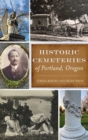Image for Historic Cemeteries of Portland, Oregon