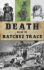 Image for Death Along the Natchez Trace