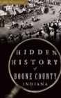 Image for Hidden History of Boone County, Indiana